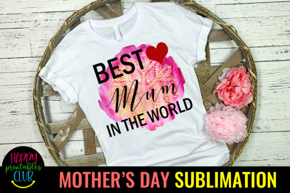 Download Best Mum - Mothers Day Sublimation PNG - Mothers day Collection
